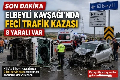  Elbeyli Kavşağı&rsquo;nda Feci Kaza:  İş&ccedil;i Servisi Aracı ile otomobiller &Ccedil;arpıştı, 8 Yaralı