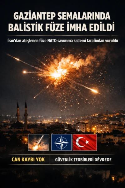 Gaziantep semalarında balistik f&uuml;ze imha edildi