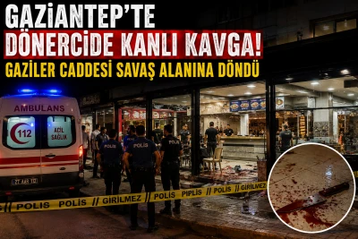 Gaziantep'te D&ouml;nercide Kanlı Kavga! Gaziler Caddesi Savaş Alanına D&ouml;nd&uuml;
