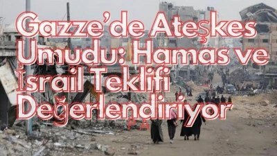 Gazze’de Ateşkes Umudu