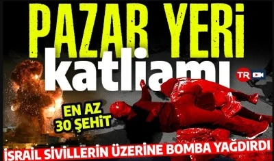 Gazze'de pazar yeri katliamı!