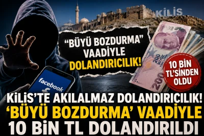 Kilis'te Akılalmaz Dolandırıcılık! 'B&uuml;y&uuml; Bozdurma' Vaadiyle 10 Bin TL Dolandırıldı&nbsp;