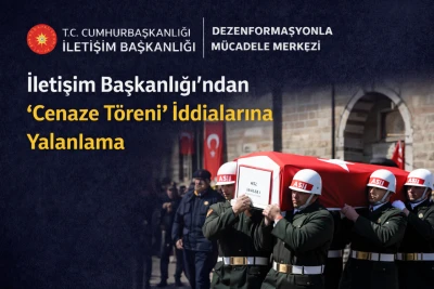 İletişim Başkanlığı&rsquo;ndan &ldquo;Cenaze T&ouml;reni&rdquo; İddialarına Yalanlama