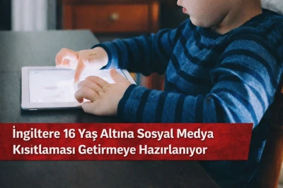 İngiltere 16 Yaş Altına Sosyal Medya Kısıtlaması Getirmeye Hazırlanıyor