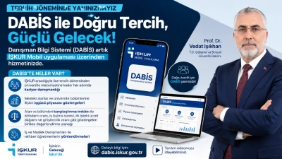 İŞKUR'dan tercih d&ouml;neminde &ouml;ğrencilere DABİS desteği
