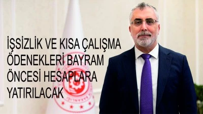 İşsizlik ve kısa çalışma ödenekleri bayram öncesi hesaplara yatırılacak