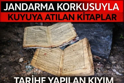 Jandarma korkusuyla, y&uuml;zlerce yıllık k&uuml;lt&uuml;r hazinesi kitaplara ne oldu