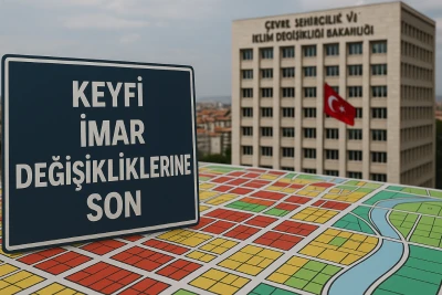 Keyfi imar değişikliklerine son