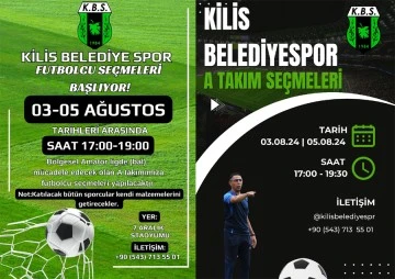 Kilis Belediyespor'da A Takım seçmeleri 3-5 Ağustos tarihlerinde