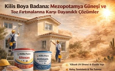 Kilis Boya Badana: Mezopotamya G&uuml;neşi ve Toz Fırtınalarına Karşı Dayanıklı &Ccedil;&ouml;z&uuml;mler