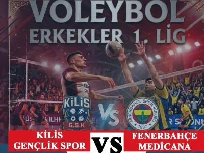 Kilis Gen&ccedil;lik Spor, Fenerbah&ccedil;e Medicana&rsquo;yı Ağırlayacak