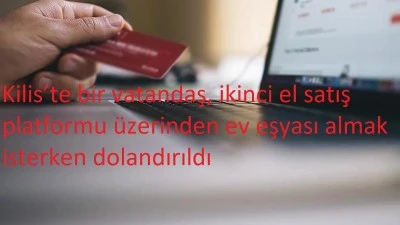 Kilis’te 50 Bin Liralık Dolandırıcılık