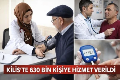 Kilis&rsquo;te 630 Bin Kişiye Hizmet Verildi