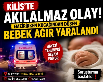 Kilis'te Akılalmaz Olay! Emzirirken Kucağından D&uuml;şen Bebek Ağır Yaralandı