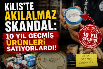 Kilis'te Akılalmaz Skandal: 10 Yıl Ge&ccedil;miş &Uuml;r&uuml;nleri Satıyorlardı!