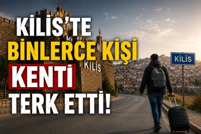 Kilis'te Binlerce Kişi Kenti Terk Etti!