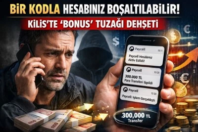 Kilis&rsquo;te &lsquo;Bonus&rsquo; Tuzağı Dehşeti