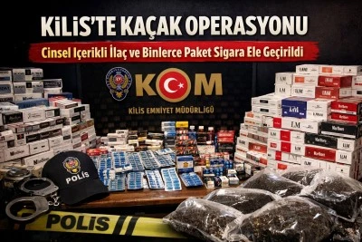 Kilis&rsquo;te Cinsel İ&ccedil;erikli İla&ccedil; ve Binlerce Paket Sigara Ele Ge&ccedil;irildi