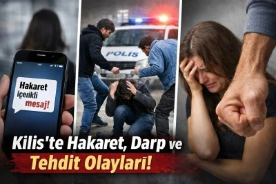 Kilis&rsquo;te Darp ve Tehdit İddiaları