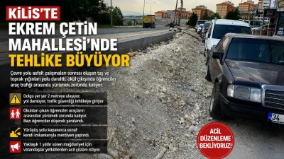 Kilis&rsquo;te Ekrem &Ccedil;etin Mahallesi&rsquo;nde Tehlike B&uuml;y&uuml;yor