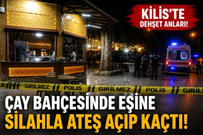 Kilis&rsquo;te Eşine Kurşun Yağdırıp Ka&ccedil;tı