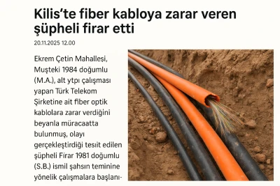 Kilis’te fiber optik kabloya zarar veren şüpheli aranıyor