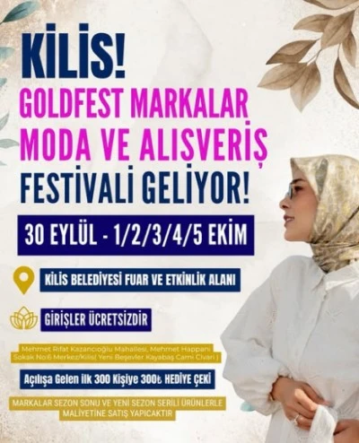 Kilis’te GoldFest Moda ve Alışveriş Festivali başlıyor!