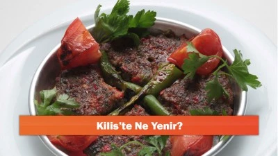 Kilis'te Ne Yenir?