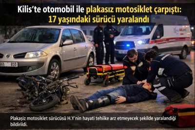 Kilis&rsquo;te otomobil ile plakasız motosiklet &ccedil;arpıştı