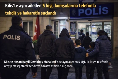 Kilis`te telefonla tehdit ve hakaretle g&ouml;zaltına alındılar