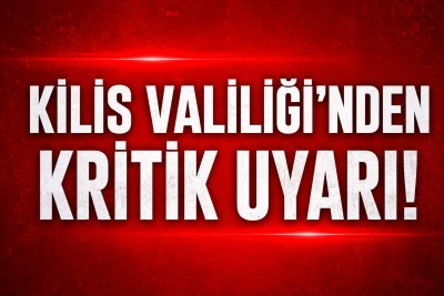 Kilis Valiliği'nden Kritik Uyarı: Yangın Riski Zirvede!&nbsp;