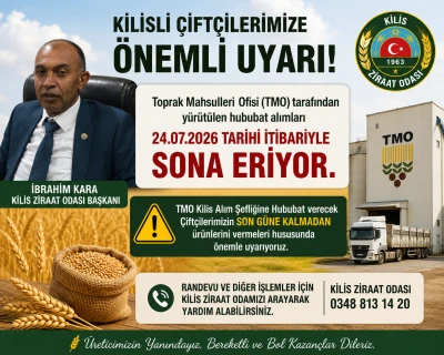 Kilisli &Ccedil;ift&ccedil;ilere TMO Uyarısı: