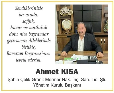 Kilisli İş İnsanı Ahmet Kısa dan Bayram Mesajı