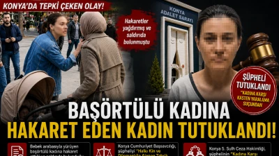 Konya'da "Başındaki ile daha fazla &uuml;remeyin" diyen kadın tutuklandı