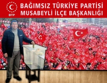 MUSABEYLİ'DE BTP İLÇE BAŞKANI AHMET VURAN OLDU