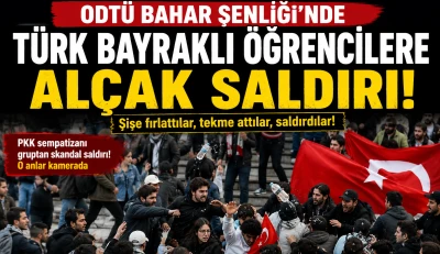 ODT&Uuml; Bahar Şenliği&rsquo;nde Gerginlik: T&uuml;rk Bayraklı &Ouml;ğrencilere Şişeli Saldırı