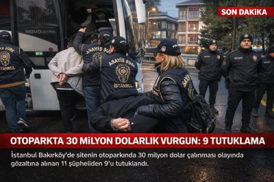Otoparkta 30 Milyon Dolarlık Vurgun: 9 Tutuklama