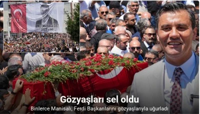 &quot;Ferdi Başkan&quot; gözyaşlarıyla uğurlandı
