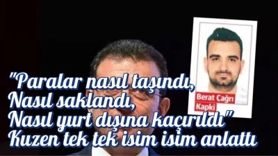 &quot;Paralar nasıl taşındı, nasıl saklandı, nasıl yurt dışına kaçırıldı&quot; Kuzen tek tek isim isim anlattı 