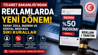 Reklamlarda Yeni D&ouml;nem: Yapay Zeka, İndirim ve Sosyal Medyaya Sıkı Kurallar