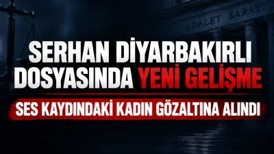 Serhan Diyarbakırlı&rsquo;ya Kumpas İddiasında Yeni Gelişme: Ses Kaydındaki Kadın G&ouml;zaltına Alındı