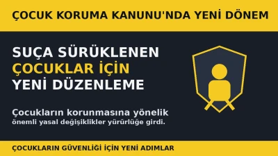 Su&ccedil;a s&uuml;r&uuml;klenen &ccedil;ocuklarla ilgili yeni d&ouml;nem