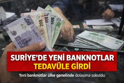 Suriye&rsquo;de Yeni Banknotlar Tedav&uuml;le Girdi