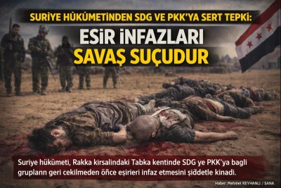 Suriye h&uuml;k&uuml;metinden SDG ve PKK&rsquo;ya sert tepki: Esir infazları savaş su&ccedil;udur
