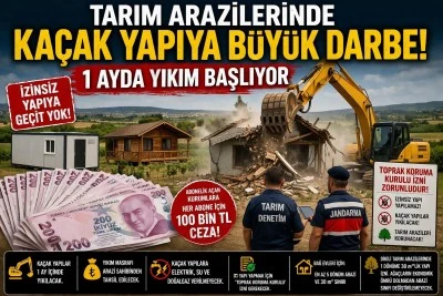 Tarım Arazilerindeki Ka&ccedil;ak Yapılar Tek Tek Yıkılacak