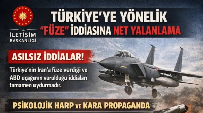 T&uuml;rkiye&rsquo;ye y&ouml;nelik &ldquo;f&uuml;ze&rdquo; iddiasına net yalanlama