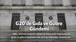 G20’de Gıda ve Gübre Gündemi