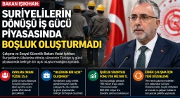 Bakan Işıkhan: Suriyelilerin Dönüşü İş Gücü Piyasasını Etkilemedi